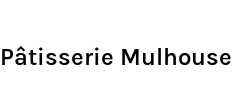 Pâtisserie Mulhouse